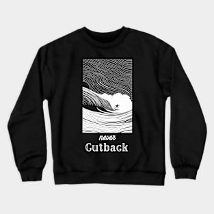 never cutback, surf girl vibes, v2 Crewneck Sweatshirt